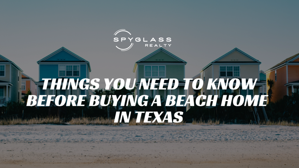 5 Things You Need to Know Before Buying a Beach Home in Texas